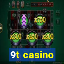 9t casino